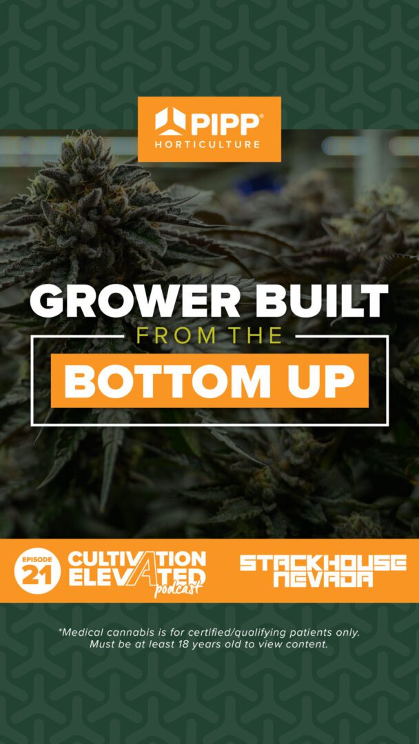 Grower Built From The Bottom Up