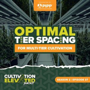 Season 2 | Episode 27: Optimal Tier Spacing for Multi-Tier Cultivation